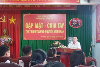 GẶP MẶT – CHIA TAY ĐỒNG CHÍ HIỆU TRƯỞNG NGUYỄN VĂN NHÂN CHUYỂN CÔNG TÁC